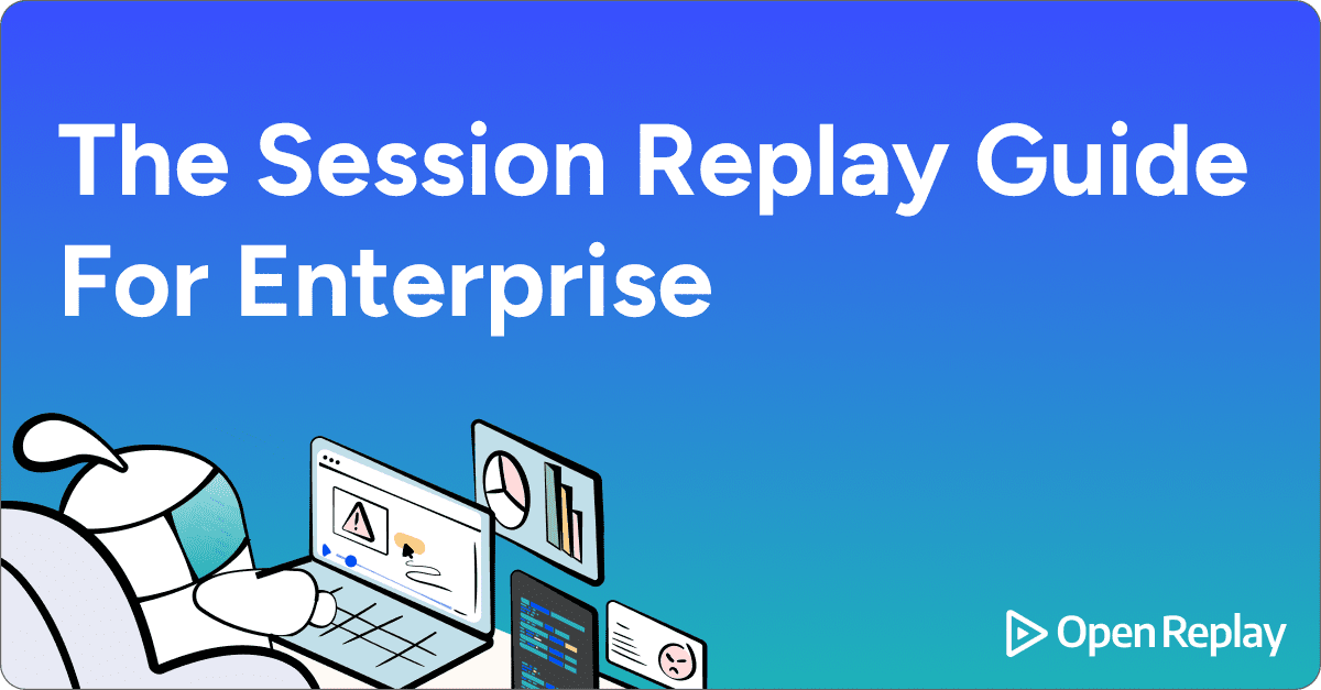The Complete Session Replay Guide